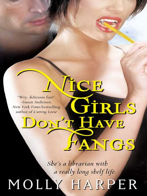 Title details for Nice Girls Don't Have Fangs by Molly Harper - Wait list